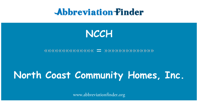 NCCH: Del norte Costa Community Homes, Inc.