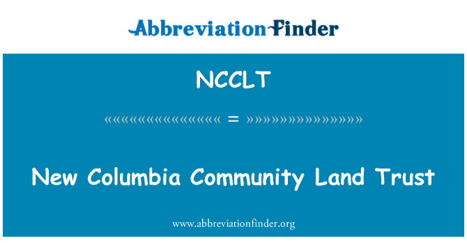 NCCLT: Uusia Columbia yhteisön Land luottaa
