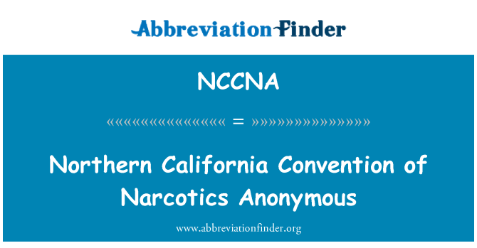 NCCNA: Severní Kalifornie úmluvou narkotika anonymní