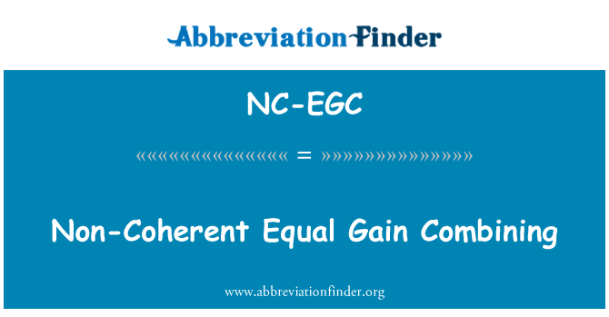 NC-EGC: Combinarea non-coerent de câştig egal