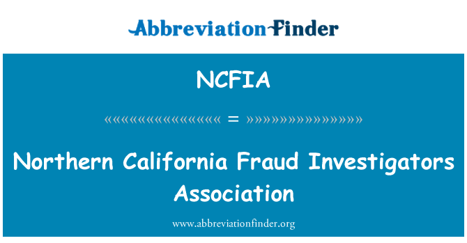NCFIA: Asociace vyšetřovatelů podvodů severní Kalifornii