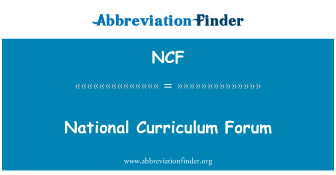 NCF: National Curriculum Forum