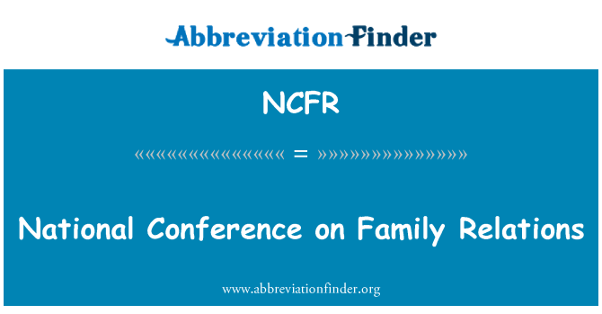 NCFR: Konferans nasyonal sou relasyon fanmi