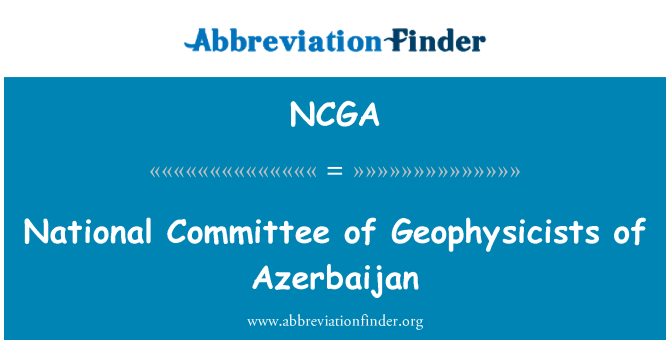 NCGA: Krajowy Komitet Geophysicists Azerbejdżanu