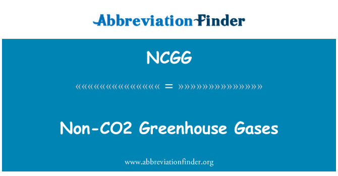 NCGG: گازهای گلخانه ای CO2 غیر