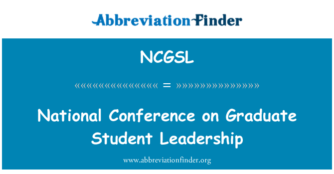 NCGSL: Національної конференції з питань лідерства аспірант