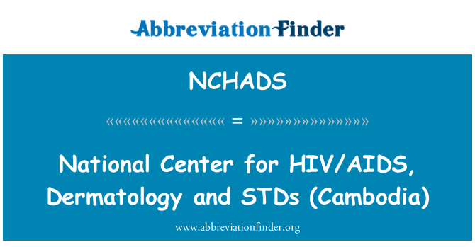 NCHADS: Centre Nacional per a la SIDA, Dermatologia i mts (Cambodja)