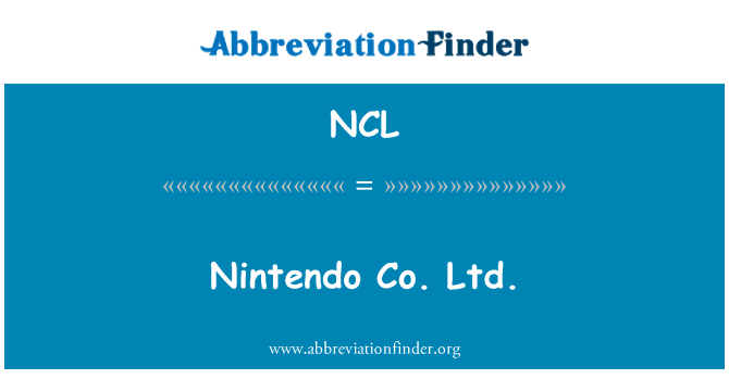 Ncl 定義 任天堂有限公司 Nintendo Co Ltd