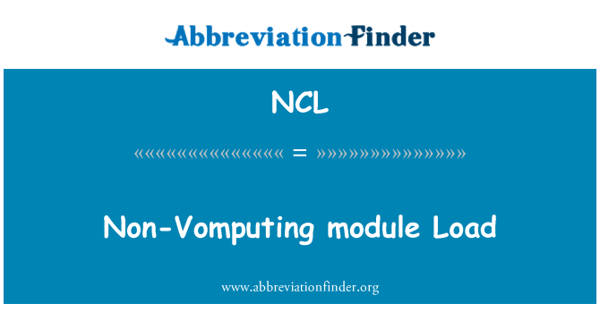 NCL: Non-Vomputing módulo de carga