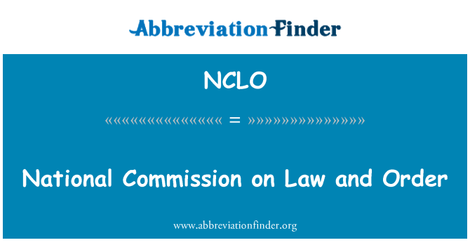 NCLO: Nationale Kommission für Recht und Ordnung