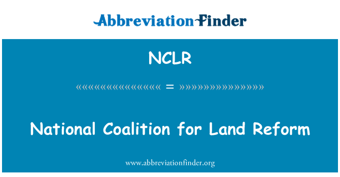 NCLR: National Coalition for Land Reform