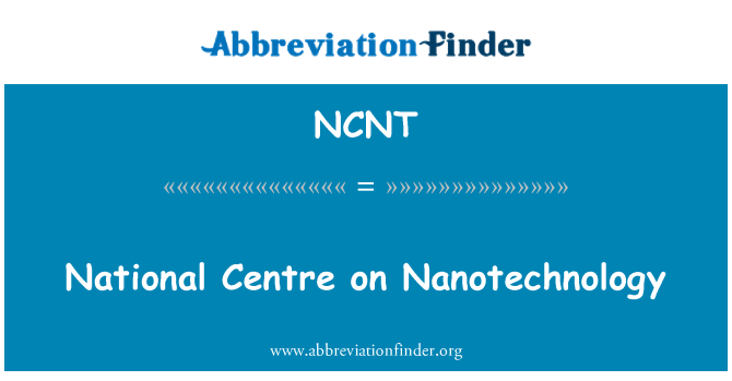 NCNT: Nationale centrum voor nanotechnologie