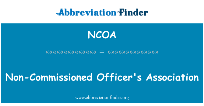 NCOA: Non-Commissioned Officer's Association