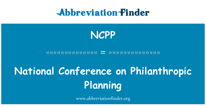 NCPP: Nacionālo konferenci par filantropijas plānošana