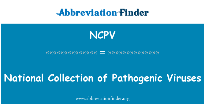 NCPV: रोगजनक वायरसों का राष्ट्रीय संग्रह