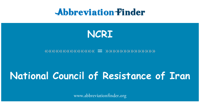 NCRI: Consejo Nacional de la resistencia de Irán
