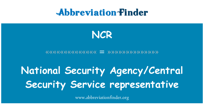 NCR: National Security Agency/Central Security Service representative