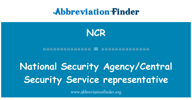 NCR: National Security Agency/Central Security Service representative