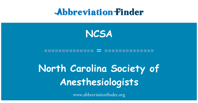 NCSA: North Carolina samfunn av Anesthesiologists