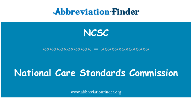 NCSC: Nasional Care Standards Commission
