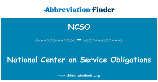 NCSO: National Center on Service Obligations