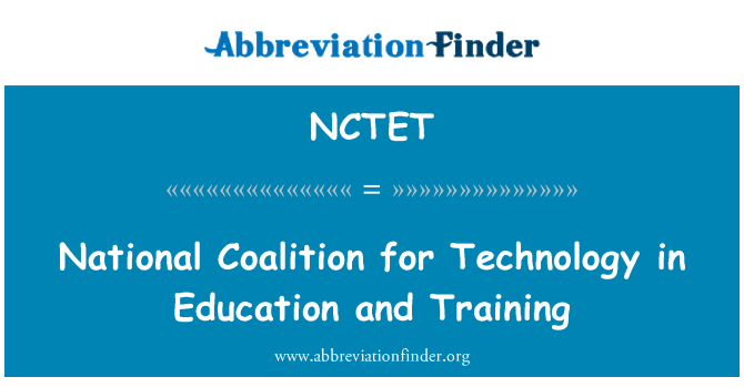 NCTET: National Coalition for Technology in Education and Training