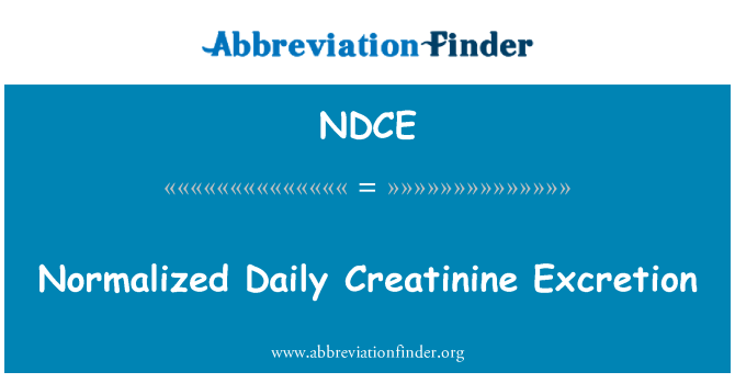 NDCE: Normalized Daily Creatinine Excretion