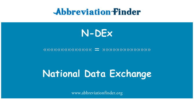 N-DEx: Nemzeti adatok cseréje