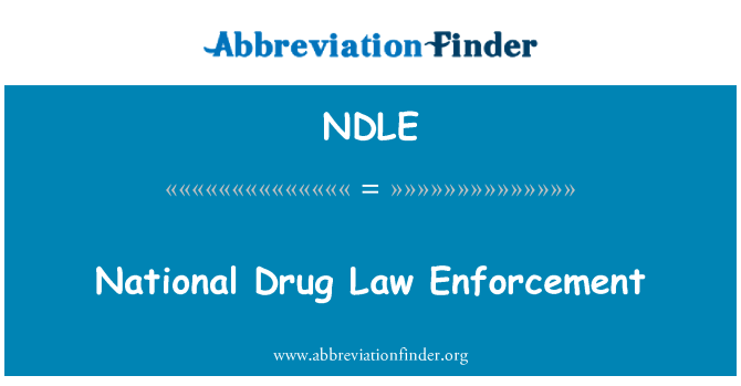 NDLE: National Drug Law Enforcement