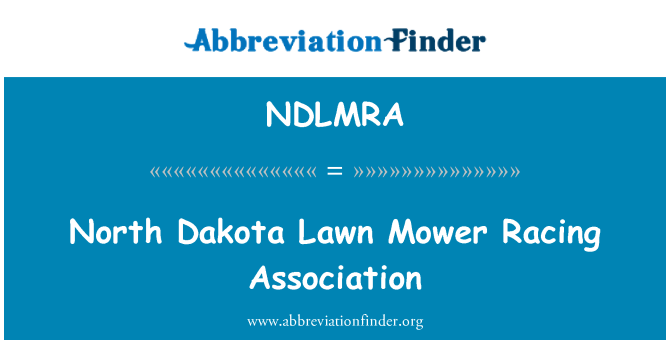 NDLMRA: North Dakota Lawn Mower Racing Association