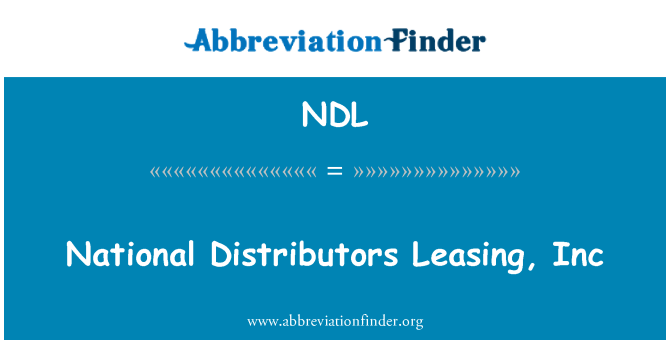 NDL: Distribuitori Naţional de Leasing, Inc