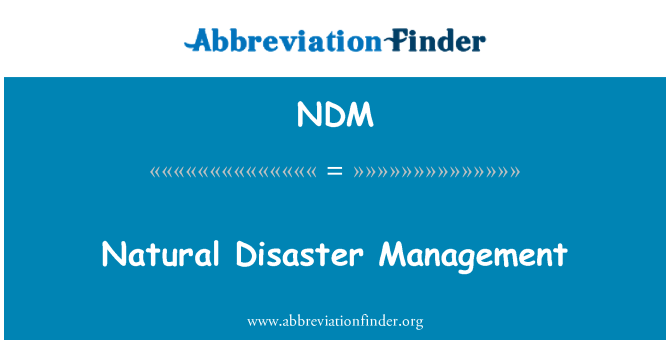 NDM: Natural Disaster Management
