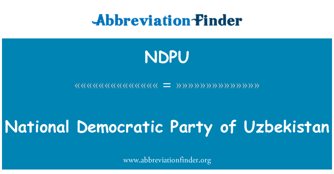NDPU: המפלגה הלאומית דמוקרטית של אוזבקיסטן