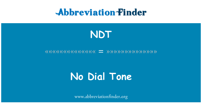 NDT: Kein Wählton