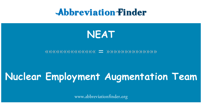 NEAT: Equipo de aumento de empleo nuclear