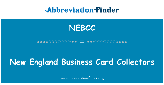 NEBCC: New England visiitkaart kogujad