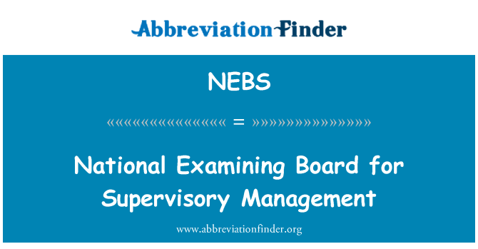 NEBS: National Examining Board for Supervisory Management