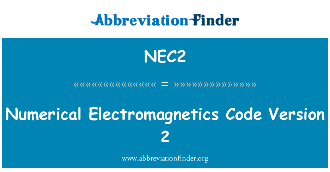 NEC2: Skaičiaus elektromagnetizmo kodas versija 2