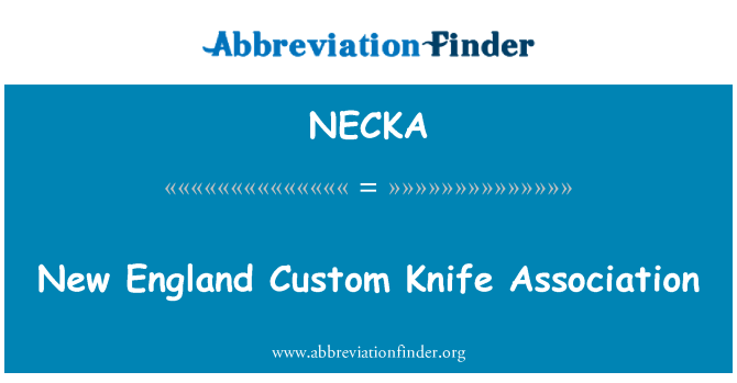 NECKA: New England coltello personalizzato associazione