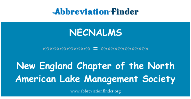 NECNALMS: New England Chapter of the North American Lake Management Society