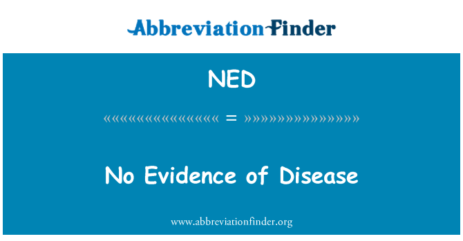 NED: No Evidence of Disease