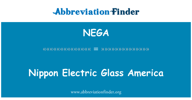 NEGA: Nippon Electric Glass America