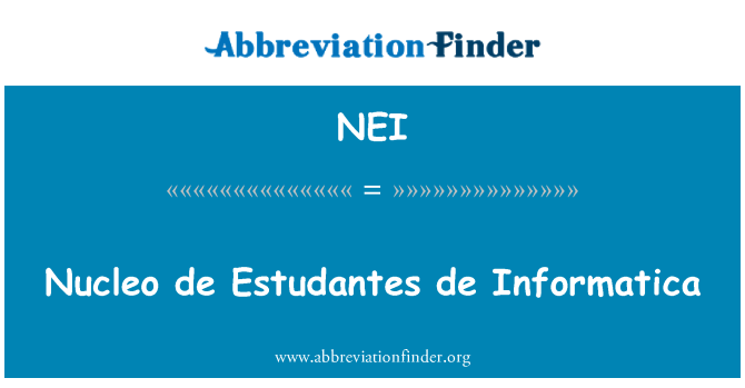 NEI: نوکلیو de اسٹدنٹیس de انفورمٹیکا