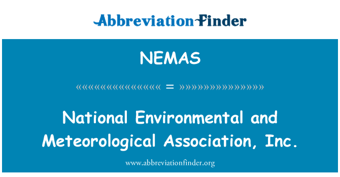 NEMAS: Nacionalinės aplinkos ir meteorologijos Association, Inc.