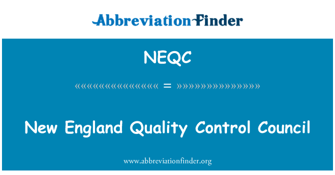 NEQC: New England Quality Control Council