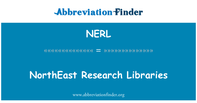 NERL: NorthEast Research Libraries