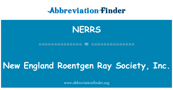 NERRS: Cymdeithas Roentgen Ray Lloegr newydd, inc.