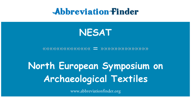 NESAT: North European Symposium auf archäologische Textilien