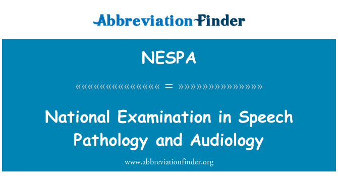 NESPA: National Examination in Speech Pathology and Audiology