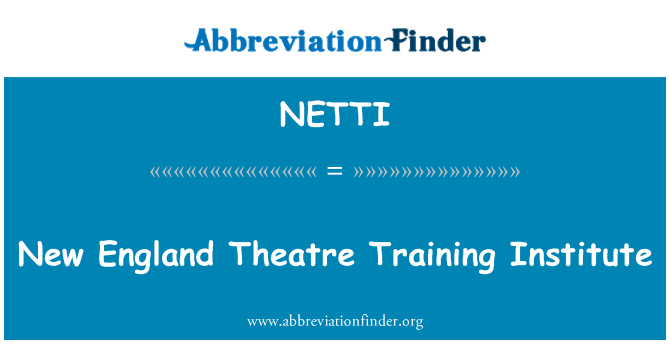 NETTI: Institut de formation de théâtre New England